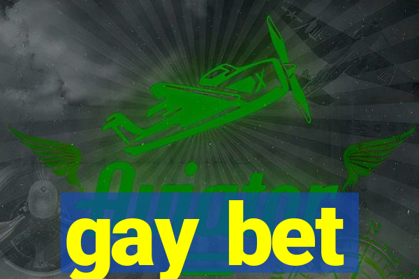 gay bet